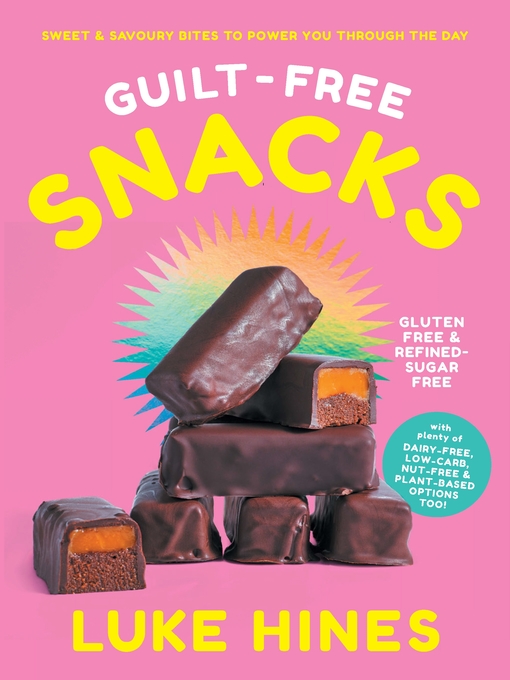 Title details for Guilt-free Snacks by Luke Hines - Wait list